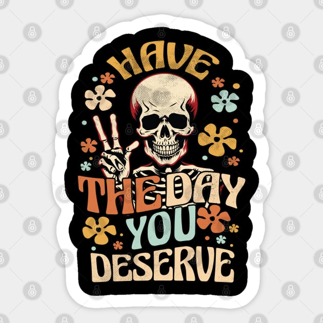 Have The Day You Deserve - Skeleton Peace Sign Sticker by Graphic Duster